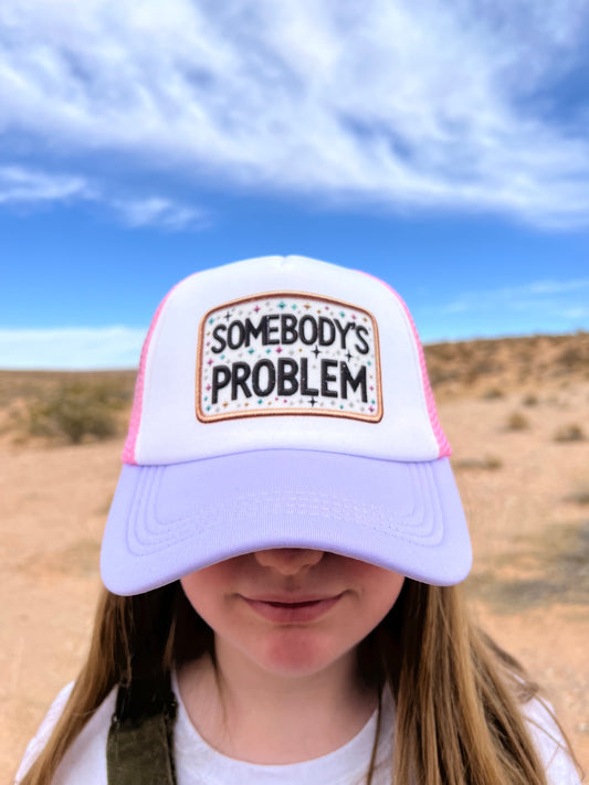 Somebodys Problem Foam Trucker Hat