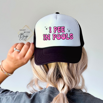 I pee in pools Foam Trucker Hat