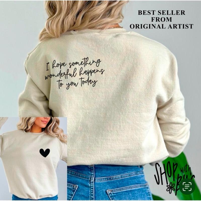 I Hope Something Wonderful Happens to you today Crewneck Sweater