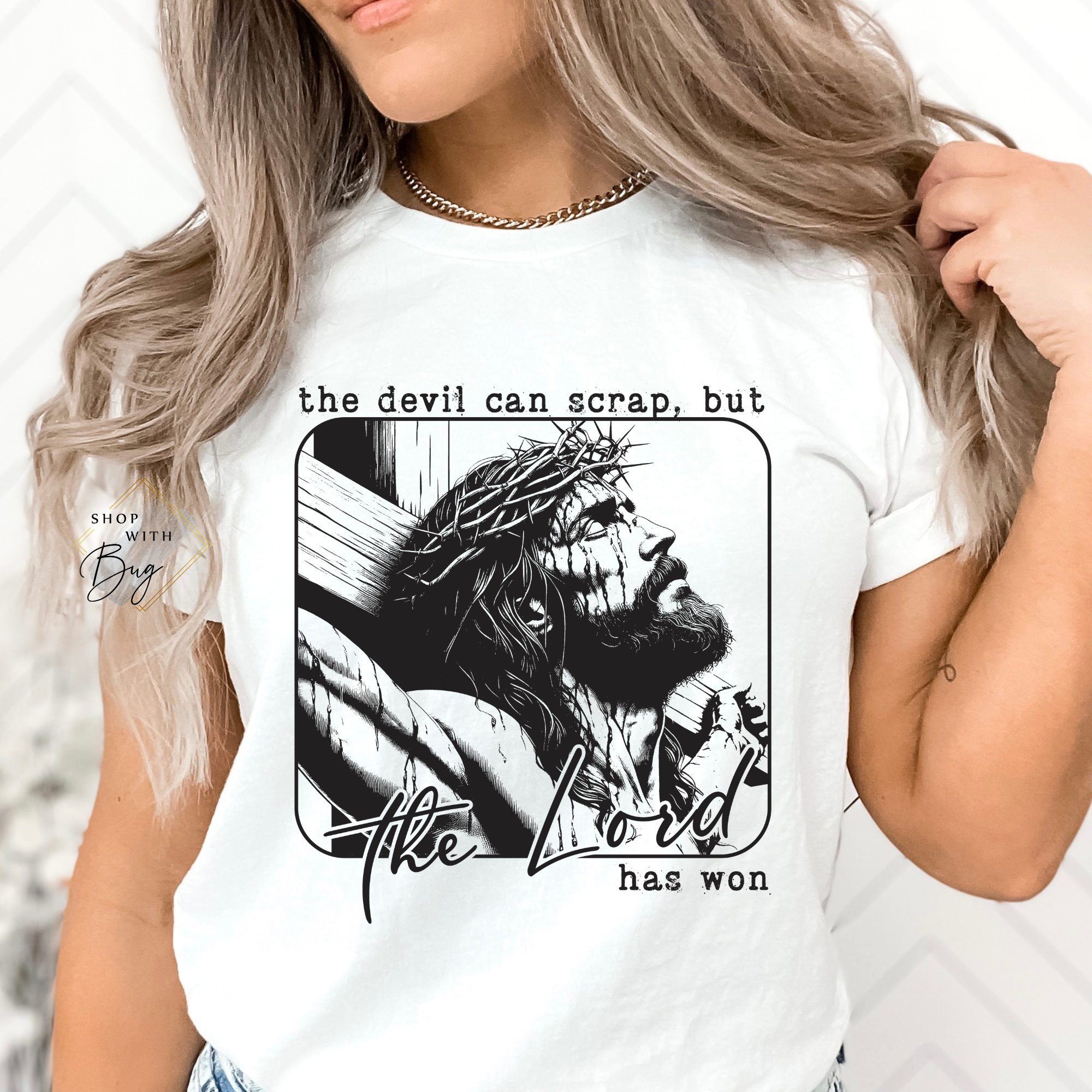 The Devil can Scrap but the Lord has Won Adult Shirt