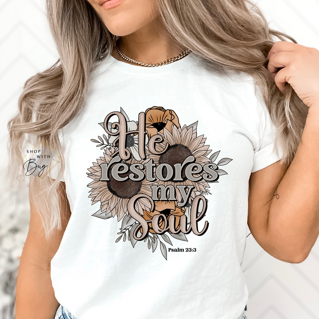 He Restores My Soul Adult Shirt