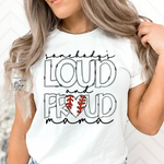 Loud and Proud Mama Baseball Adult Shirt
